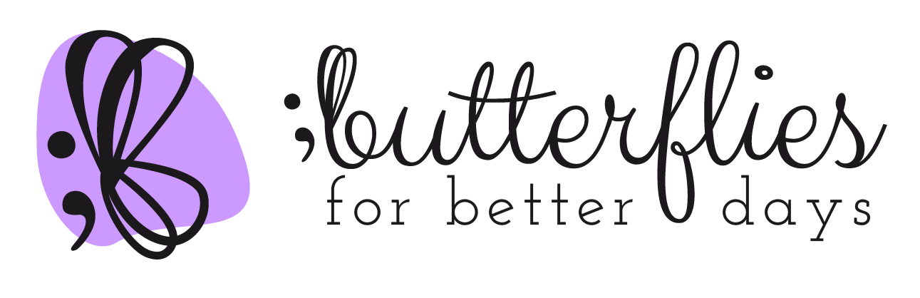 Butterfl;es for Better Days